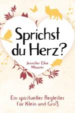 Sprichst du Herz? af Jennifer Elke Maurer