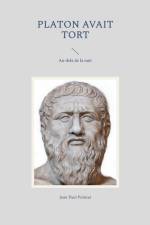 Platon avait tort af Jean Paul Pointet