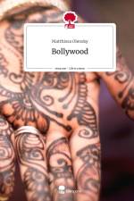 Bollywood. Life is a Story - story.one af Matthissa Olensky