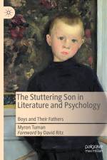 The Stuttering Son in Literature and Psychology af Myron Tuman