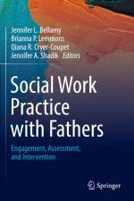 Social Work Practice with Fathers af Jennifer L. Bellamy