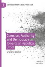 Coercion, Authority and Democracy af Grahame Booker