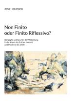 Non Finito oder Finito Riflessivo? af Irina Tiedemann