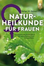 Naturheilkunde für Frauen af Helga Ell-Beiser