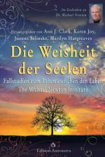 Die Weisheit der Seelen af Ann J. Clark