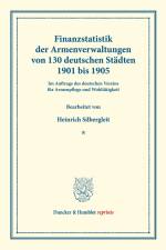 Finanzstatistik der Armenverwaltungen von 130 deutschen Städten 1901 bis 1905. af Heinrich Silbergleit