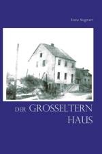 Der Großeltern Haus af Irene Siegwart