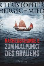 Nachtdschunke 6 zum Nullpunkt des Grauens af Christopher Bergschmied