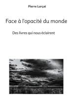 Face à l'opacité du monde af Pierre Lurçat