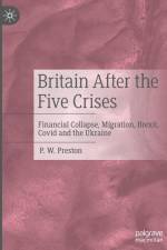Britain After the Five Crises af P. W. Preston