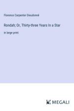 Rondah; Or, Thirty-three Years In a Star af Florence Carpenter Dieudonné