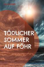 Tödlicher Sommer auf Föhr af Ulla Fichtner