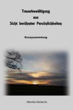 Trauerbewältigung aus Sicht berühmter Persönlichkeiten af Monika Köckeritz