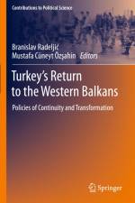 Turkey¿s Return to the Western Balkans af Mustafa Cüneyt Öz¿ahin
