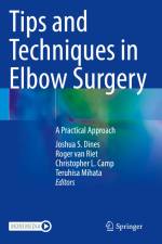 Tips and Techniques in Elbow Surgery af Joshua S. Dines