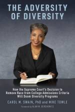 The Adversity of Diversity af Carol M. Swain