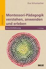 Montessori-Pädagogik verstehen, anwenden und erleben af Eva Schumacher