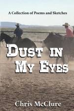 Dust In My Eyes af Christopher P McClure