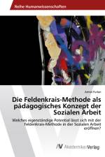 Die Feldenkrais-Methode als pädagogisches Konzept der Sozialen Arbeit af Armin Furlan