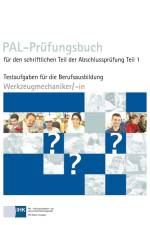 PAL-Prüfungsbuch Werkzeugmechaniker/-in Teil 1