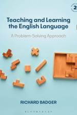 Teaching and Learning the English Language af Richard Badger