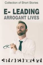 e-leading Arrogant Lives af Mark Ralph-Bowman