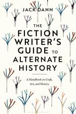 The Fiction Writer's Guide to Alternate History