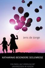 Katharinas besondere Seelenreise af Jens De Jonge