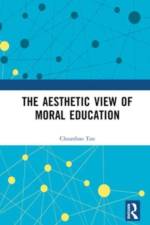 The Aesthetic View of Moral Education af Chuanbao Tan