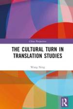 The Cultural Turn in Translation Studies af Wang Ning