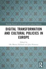 Digital Transformation and Cultural Policies in Europe af Ole Marius Hylland