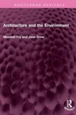 Architecture and the Environment af Maxwell Fry