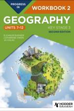 Progress in Geography: Key Stage 3, Second Edition: Workbook 2 (Units 7–12) af Eleanor Barker