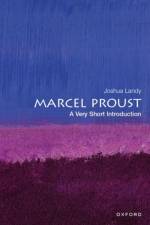 Marcel Proust af Joshua (Andrew B. Hammond Professor of French and Professor of Comparative Literature Landy