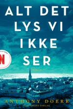Alt det lys vi ikke ser af Anthony Doerr
