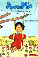 AnnaMia och önskedrömmen af Pär Lindblom