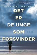 Det er de unge som forsvinder af Lise Ringhof