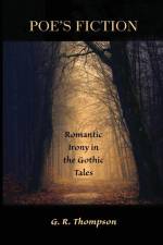 Poe's Fiction af G R Thompson