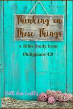 Thinking on These Things af Ruth Ann Larkly