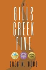 The Gills Creek Five af Greg M Dodd