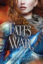 Fate's War af T. Rae Mitchell