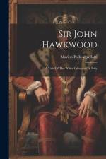 Sir John Hawkwood af Marion Polk Angellotti