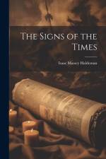The Signs of the Times af Isaac Massey Haldeman
