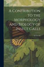 A Contribution to the Morphology and Biology of Insect Galls af A. (Absalom) D. Cosens