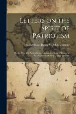 Letters on the Spirit of Patriotism: On the Idea of a Patriot King: and on the State of Parties at the Accession of King George the First af Henry St John Viscount Bolingbroke