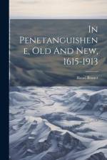 In Penetanguishene, Old And New, 1615-1913 af [Brunet Henri 1878-]