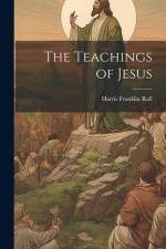 The Teachings of Jesus af Harris Franklin Rall