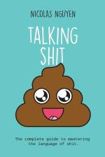 Talking Shit af Nicolas Nguyen
