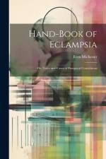 Hand-book of Eclampsia: Or, Notes and Cases of Puerperal Convulsions af Ezra Michener
