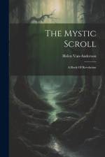 The Mystic Scroll: A Book Of Revelation af Helen van-Anderson